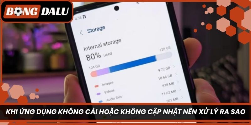 Khi ứng dụng không cài hoặc không cập nhật nên xử lý ra sao?