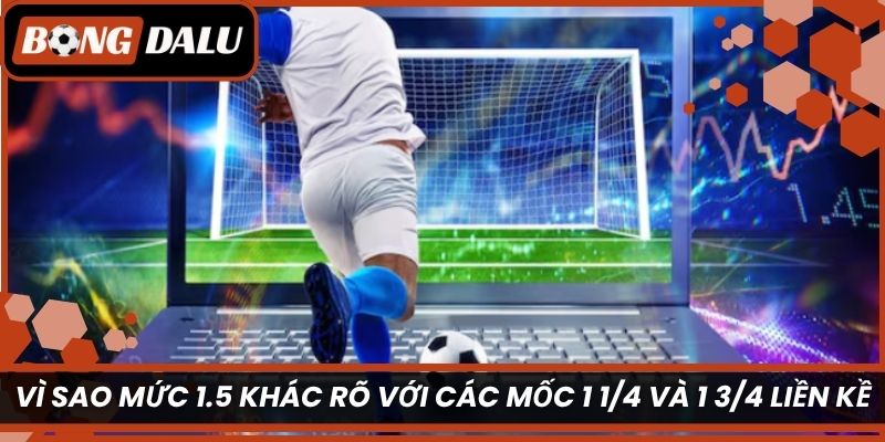 Vì sao mức 1.5 khác rõ với các mốc 1 1/4 và 1 3/4 liền kề?